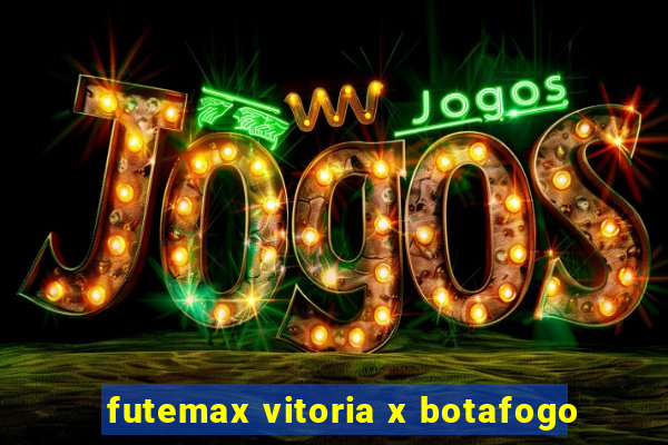 futemax vitoria x botafogo